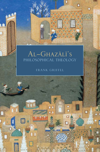 Al-Ghazali's Philosophical Theology