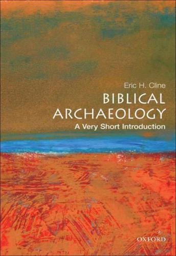 Biblical archaeology: a very short introduction