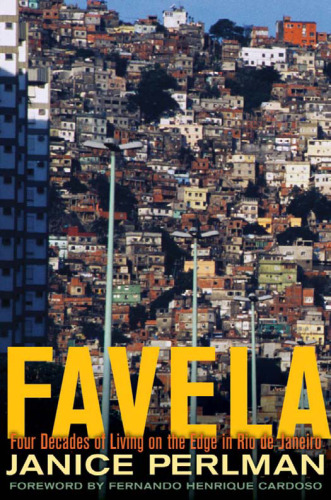 Favela. Four decades of living on the edge in Rio de Janeiro