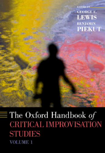 The Oxford Handbook of Critical Improvisation Studies