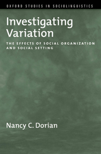 Investigating variation : the effects of social organization and social setting