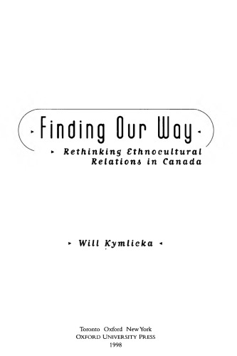 Finding our way : rethinking ethnocultural relations in Canada