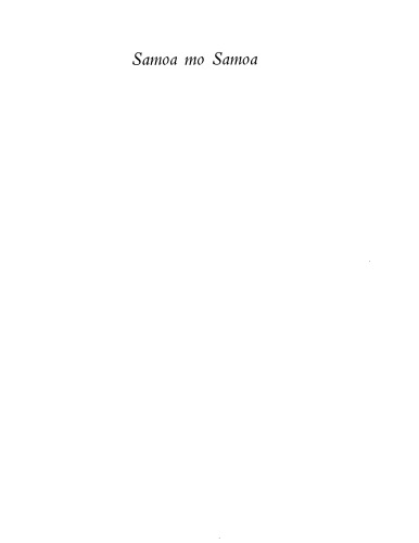 Samoa mo Samoa: the emergence of the independent state of Western Samoa