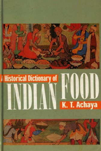 A historical dictionary of Indian food
