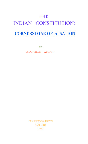 THE INDIAN CONSTITUTION: CORNERSTONE OF A NATION
