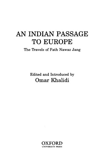 An Indian passage to Europe : the travels of Fath Nawaz Jang