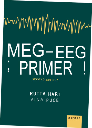 MEG - EEG Primer, 2e (Sep 12, 2023)_(0197542182)_(Oxford University Press)