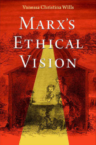 Marx's Ethical Vision