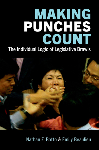 Making Punches Count The Individual Logic of Legislative Brawls