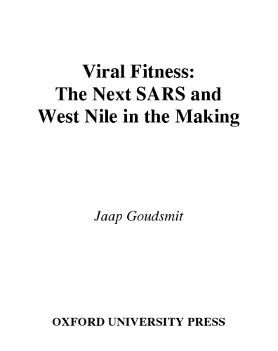 Viral Fitness : The Next SARS and West Nile in the Making