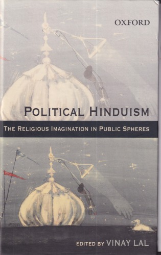 Political Hinduism: The Religious Imagination in Public Spheres