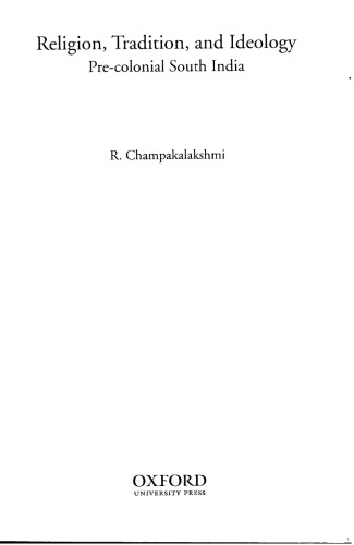 Religion, Tradition, and Ideology: Pre-colonial South India