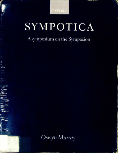 Sympotica: A Symposium on the Symposion