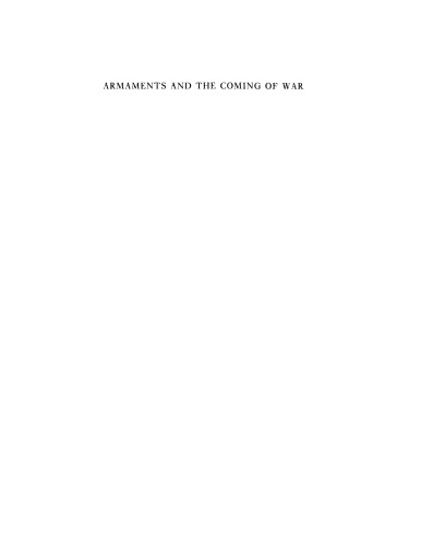 Armaments and the coming of war: Europe, 1904-1914