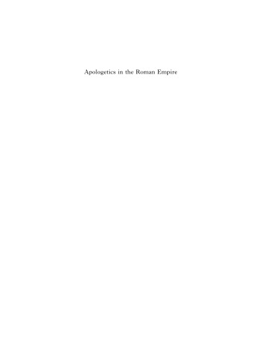Apologetics in the Roman Empire: Pagans, Jews, and Christians