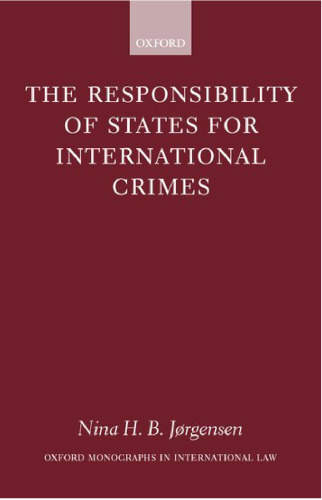 The responsibility of states for international crimes