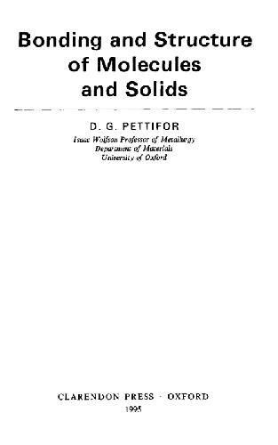 Bonding and Structure of Molecules and Solids