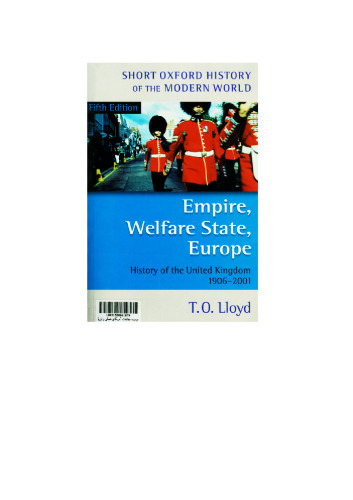 Empire, Welfare State, Europe: History of the United Kingdom 1906-2001