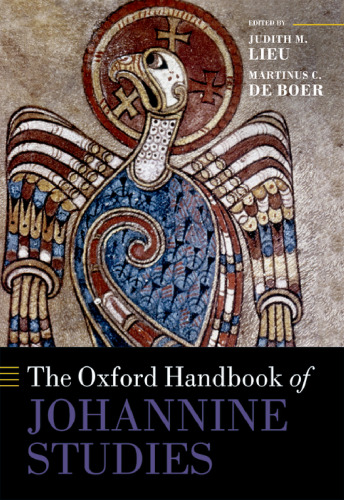 The Oxford Handbook of Johannine Studies (Oxford Handbooks)