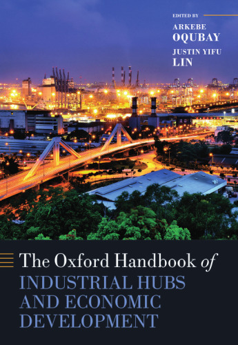 The Oxford Handbook of Industrial Hubs and Economic Development