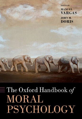 The Oxford Handbook of Moral Psychology