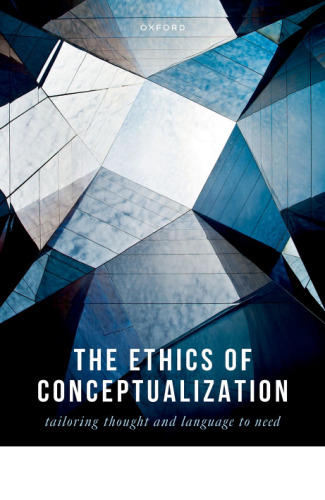 The Ethics of Conceptualization: Tailoring Thought and Language to Need