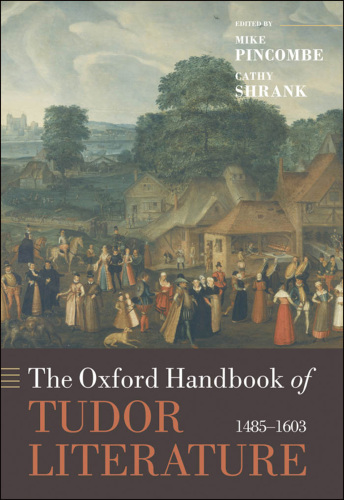 The Oxford Handbook of Tudor Literature: 1485-1603