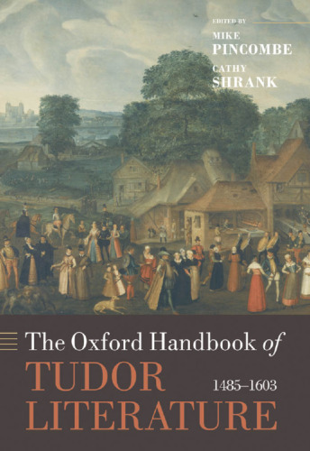 The Oxford Handbook of Tudor Literature: 1485-1603