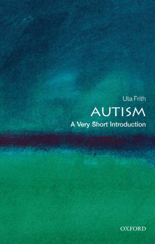 Autism: A Very Short Introduction