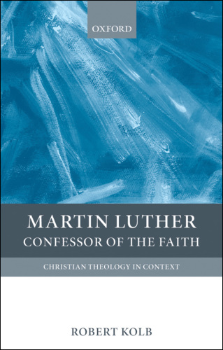 Martin Luther confessor of the faith