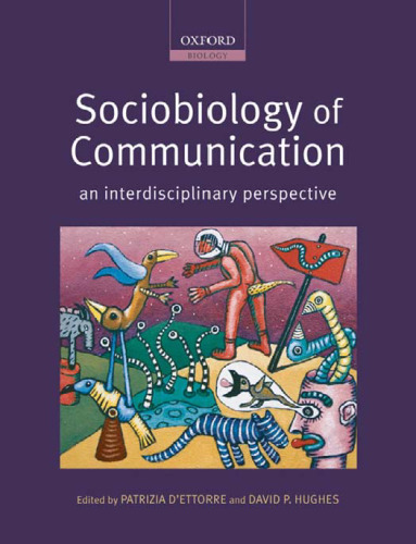 Sociobiology of Communication: an interdisciplinary perspective ()