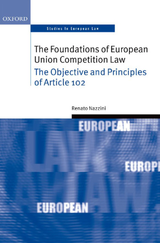 Foundations of EC competition law : the scope and principles of Article 82