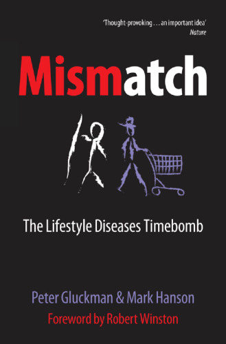 Mismatch: The Lifestyle Diseases Timebomb