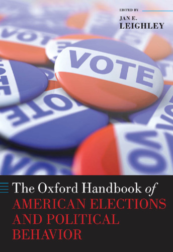 The Oxford Handbook of American Elections and Political Behavior