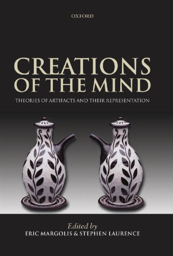 Creations of the Mind: Theories of Artifacts and Their Representation