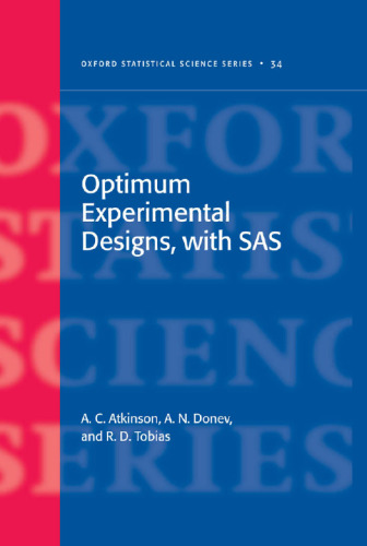 Optimum Experimental Designs, with SAS