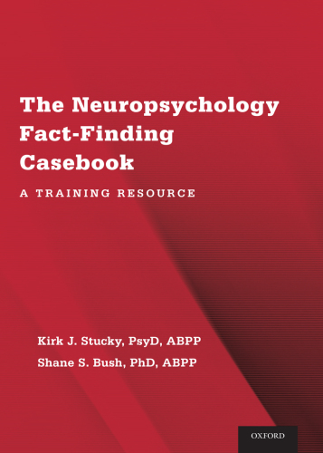 The Neuropsychology Fact-Finding Casebook A Training Resource