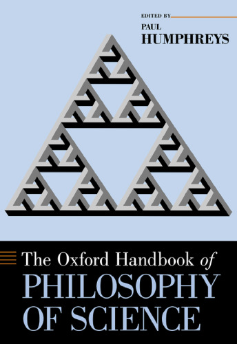 The Oxford Handbook of Philosophy of Science