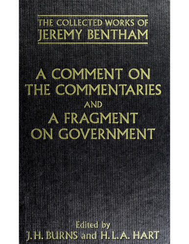 A Comment on the Commentaries; and, A Fragment on Government