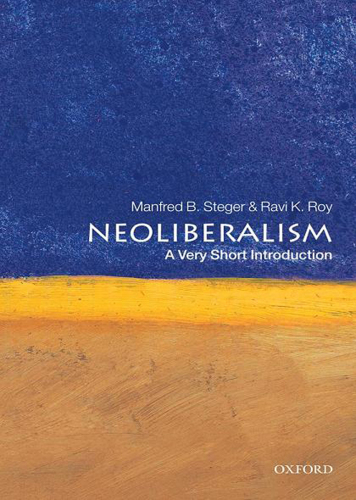 Neoliberalism: a very short introduction