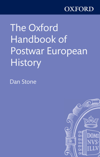 The Oxford Handbook of Postwar European History
