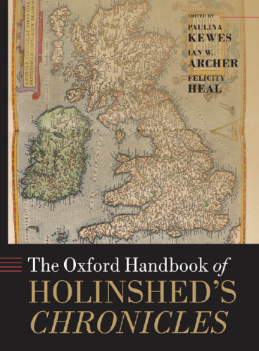 The Oxford Handbook of Holinshed's Chronicles
