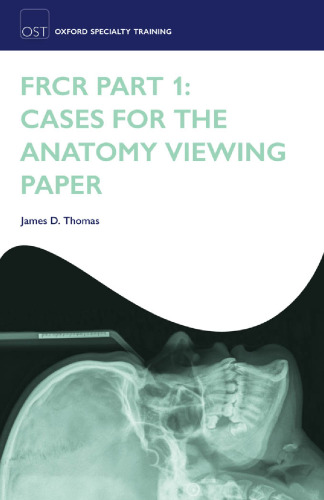 FRCR Part 1: Cases for the anatomy viewing paper