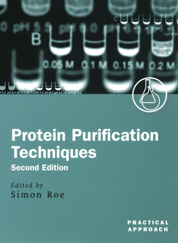 Protein Purification Techniques: A Practical Approach