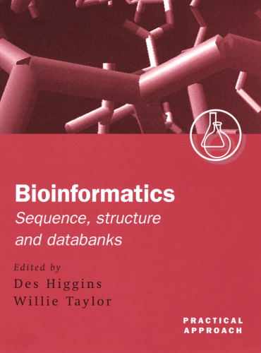 Bioinformatics: Sequence, Structure and Databanks: A Practical Approach (Practical Approach Series)