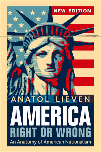 America right or wrong : an anatomy of American nationalism