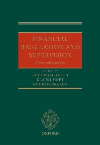 Financial Regulation and Supervision: A Post-Crisis Analysis