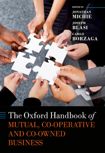 The Oxford Handbook of Mutual, Co-operative, and Co-owned Business