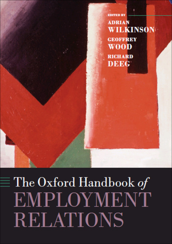 The Oxford Handbook of Employment Relations: Comparative Employment Systems