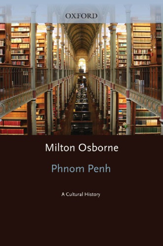 Phnom Penh : A Cultural History